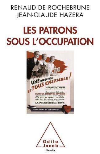 Les Patrons sous lOccupation