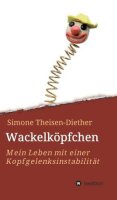 Wackelköpfchen: Mein Leben mit einer...