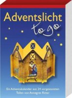 Adventslicht - to go. Ein Adventskalender aus 24...