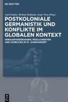 Postkoloniale Germanistik und Konflikte im globalen...