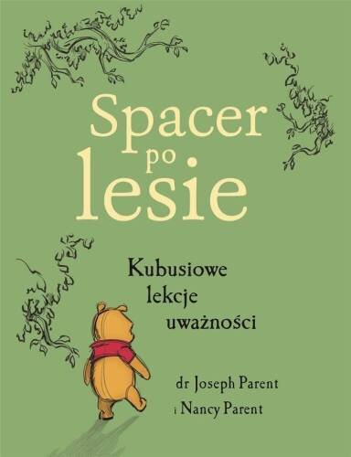 Spacer po lesie Kubusiowe lekcje uwa?no?ci