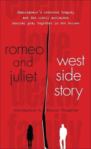 Romeo and Juliet & West Side Story (Signet Classic Shakespeare)