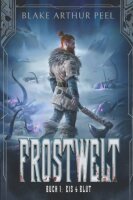 Eis & Blut: Ein LitRPG/GameLit-Wikinger-Abenteuer...