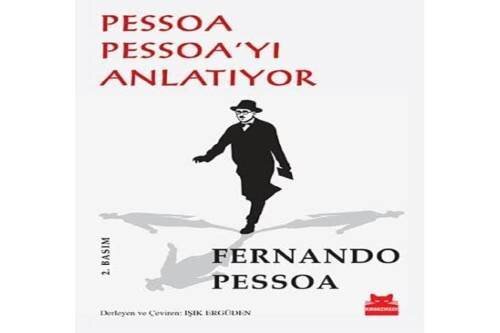 Pessoa Pessoayi Anlatiyor