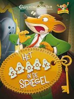 Het spook in de spiegel (Geronimo Stilton-reeks, 45)