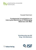 Fundamental Investigations on Interrupted Machining of...