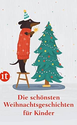 Die schönsten Weihnachtsgeschichten für Kinder: Das perfekte Geschenk zu Weihnachten