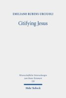 Citifying Jesus: The Making of an Urban Religion in the...