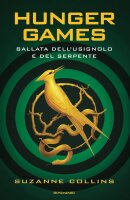 Ballata dellusignolo e del serpente.Hunger Games