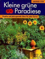 Kleine grüne Paradiese. Kreative und platzsparende...