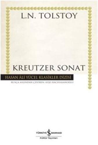Kreutzer Sonat: Hasan Ali Yücel Klasikler Dizisi