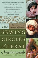 The Sewing Circles of Herat: A Personal Voyage Through...