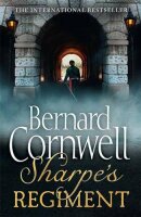 The Sharpes Regiment: The Invasion of France, June to...