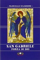 San Gabriele. Forza di Dio