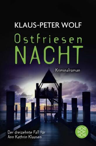 Ostfriesennacht: Kriminalroman (Ann Kathrin Klaasen ermittelt, Band 13)