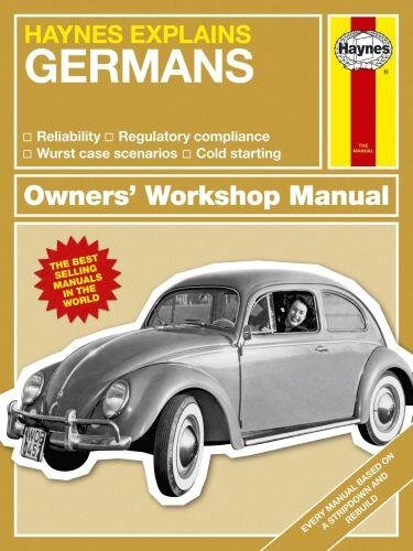 Starling, B: The Germans: Haynes Explains (Owners Workshop Manual)