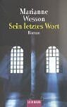 Sein letztes Wort