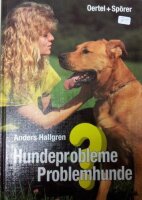 Hundeprobleme - Problemhunde?: Ratgeber für die...