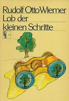 Lob der kleinen Schritte: Betrachtungen und Geschichten:...