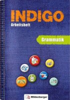 INDIGO – Arbeitsheft: Grammatik: 2. Schuljahr bis...