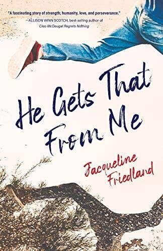 He Gets That from Me: A Novel