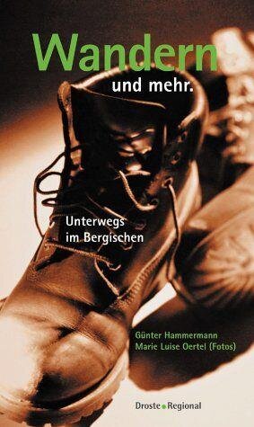 Wandern und mehr. Unterwegs im Bergischen.