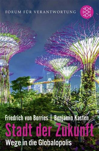 Stadt der Zukunft – Wege in die Globalopolis: Von Forum für Verantwortung