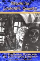 Return to Lovecraft Country: 15 Frightening Forays into...