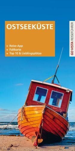 GO VISTA Plus: Reiseführer Ostseeküste (Mit App und Faltkarte)