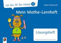 Mein Mathe-Lernheft – Lösungsheft (Ich bin fit...