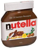 Nutella - Rezeptbuch / Kochbuch: Das Original mit den 30...