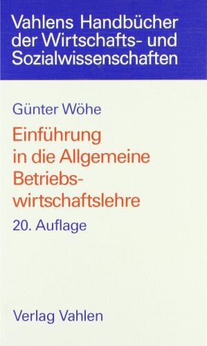 Einführung in die Allgemeine Betriebswirtschaftslehre