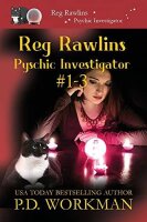 Reg Rawlins, Psychic Investigator 1-3: A Paranormal &...
