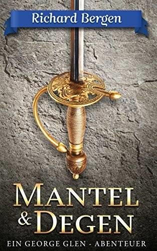Mantel & Degen: Historischer Roman
