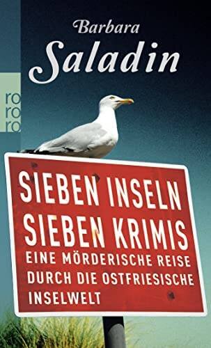 Sieben Inseln - Sieben Krimis: Eine mörderische Reise durch die ostfriesische Inselwelt