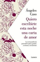 Quiero escribirte esta noche una carta de amor: La...