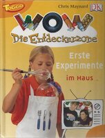 Erste Experimente im Haus