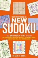 The Mammoth Book of New Sudoku: Over 25 different types...