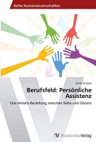 Berufsfeld: Persönliche Assistenz: Eine...