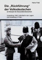 Die "Rückführung" der Volksdeutschen...