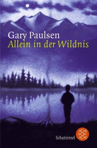 Allein in der Wildnis (Fischer Schatzinsel)