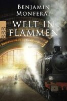 Welt in Flammen: Roman