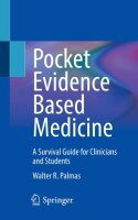 Pocket Evidence Based Medicine: A Survival Guide for...