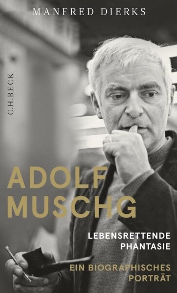 Adolf Muschg: Lebensrettende Phantasie