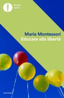 Educare alla libertà (Oscar saggi)