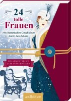 24 tolle Frauen. Mit literarischen Geschichten durch den...