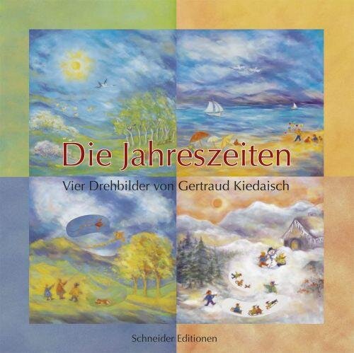 Die Jahreszeiten: Vier Drehbilder von Gertraud Kiedaisch