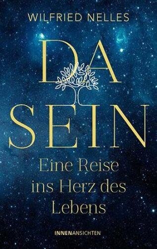 Dasein – Eine Reise ins Herz des Lebens