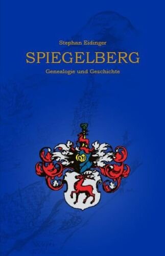 Spiegelberg: Genealogie und Geschichte