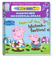 Peppa Pig: Peppa auf dem Matschfestival - Magischer...